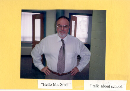 Mr. Snell! I talk about school.